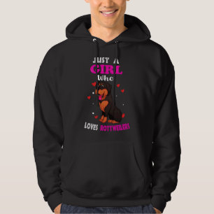 Just A Girl Who Loves Rottweilers Rottweiler Gir Hoodie