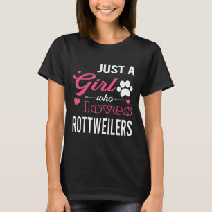 Just A Girl Who Loves Rottweilers Women Dog Pet Lo T-Shirt