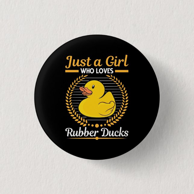 Just A Girl Who Loves Rubber Duck 3 Cm Round Badge (Front)