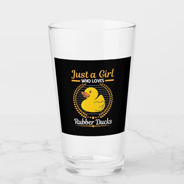 Just A Girl Who Loves Rubber Duck Glass (Front)