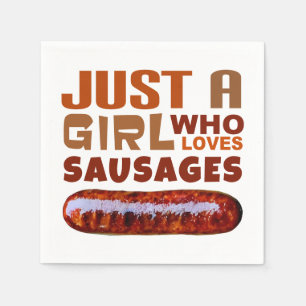 Just a girl who loves Sausages Napkin