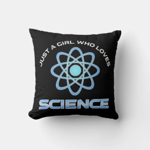 Just A Girl Who Loves Science Cushion