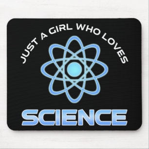 Just A Girl Who Loves Science Mouse Pad