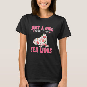 Just A Girl Who Loves Sea Lions T Animals T-Shirt