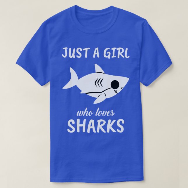 Just A Girl Who Loves Sharks 1 T-Shirt (Design Front)