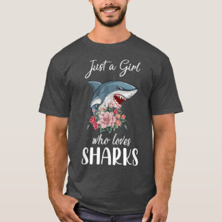 Just A Girl Who Loves Sharks 485  T-Shirt