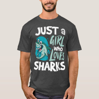 Just A Girl Who Loves Sharks 487  T-Shirt