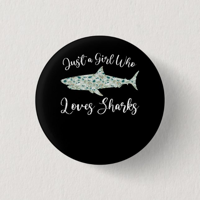 Just A Girl Who Loves Sharks - Gifts Ocean Shark 3 Cm Round Badge (Front)