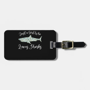 Just A Girl Who Loves Sharks - Gifts Ocean Shark Luggage Tag