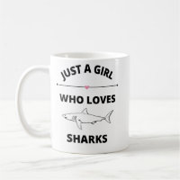 Just A Girl Who Loves Sharks mug