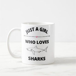 Just A Girl Who Loves Sharks mug