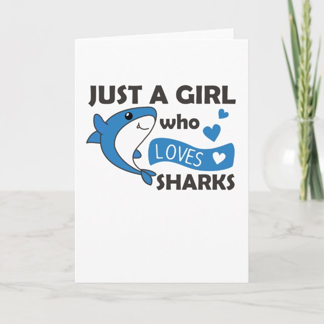 Just A Girl Who Loves Sharksars A Funny Shark Card (Front)