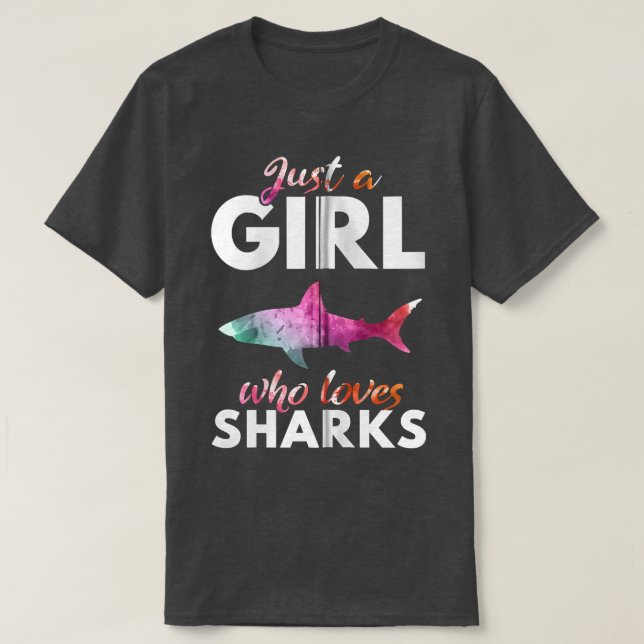 Just A Girl Who Loves SharksShark Fangirl Shark lo T-Shirt (Design Front)
