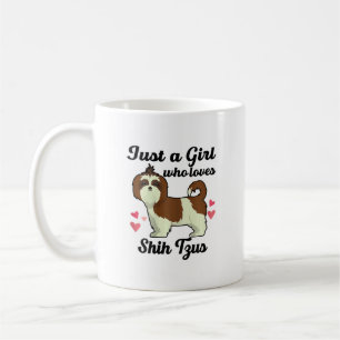 Just A Girl Who Loves Shih Tzu/  Dog Lovers Coffee Mug