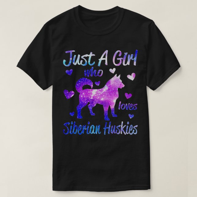 Just A Girl Who Loves Siberian Huskies Dog Funny P T-Shirt (Design Front)