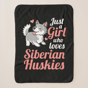 Just A Girl Who Loves Siberian Husky Sherpa Blanket