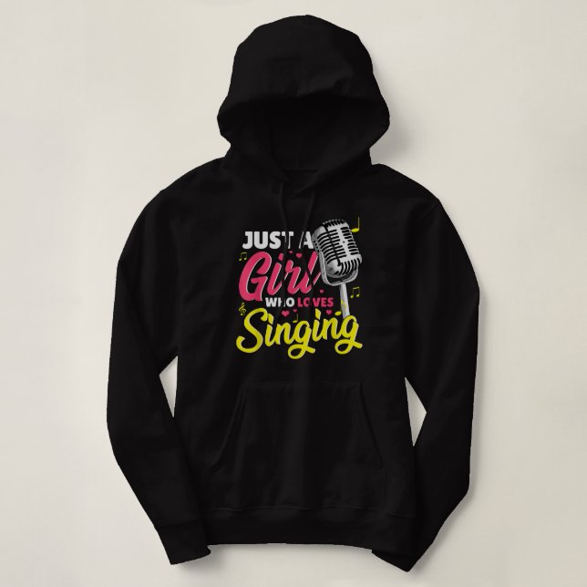 Just A Girl Who Loves Singing Woman Musicals  Hoodie (Design Front)