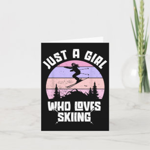 Just A Girl Who Loves Skiing Fun Winter Sports Ski Card