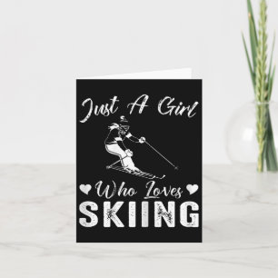 Just A Girl Who Loves Skiing Funny Ski Winter Spor Card