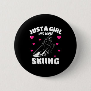 Just a girl who loves skiing, skiing lover 6 cm round badge