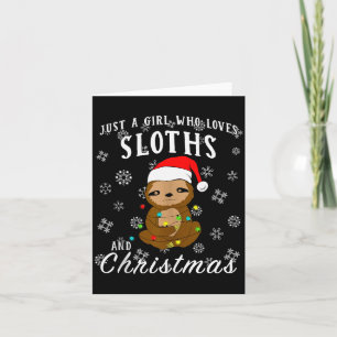 Just A Girl Who Loves Sloths &amp; Christmas Funny Card