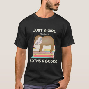 Just A Girl Who Loves Sloths And Books Scoop T-Shirt