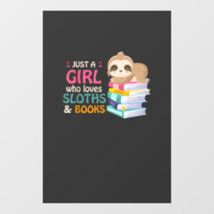 Just A Girl Who Loves Sloths And Books Sloth T-Shi