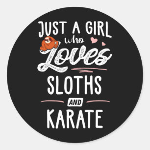 Just A Girl Who Loves Sloths And Karate Gift Sloth Classic Round Sticker