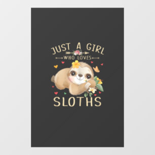 Just A Girl Who Loves Sloths Cute Sloth Lover Girl