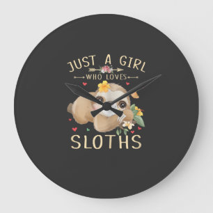 Just A Girl Who Loves Sloths Cute Sloth Lover Girl Large Clock