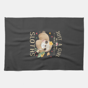 Just A Girl Who Loves Sloths Cute Sloth Lover Girl Tea Towel