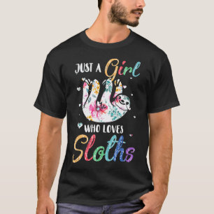 Just A Girl Who Loves Sloths Cute Sloth Lover T-Shirt