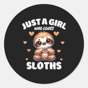 Just a girl who loves sloths, cute sloth lovers Ju Classic Round Sticker