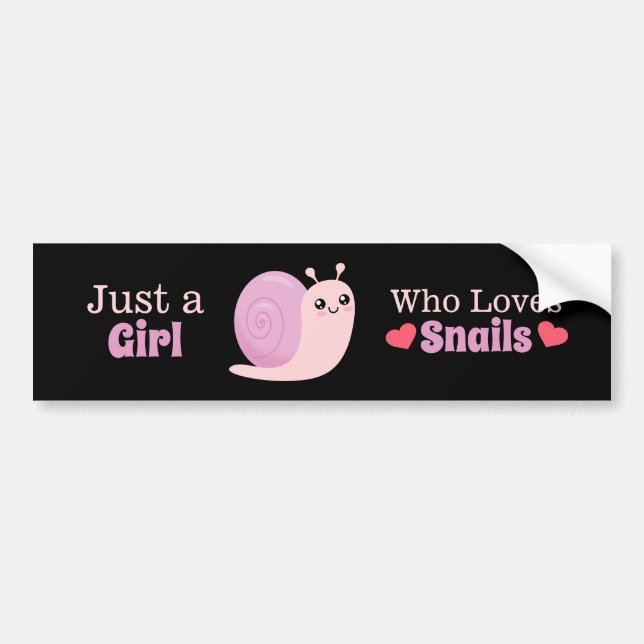 Just A Girl Who Loves Snails Bumper Sticker (Front)
