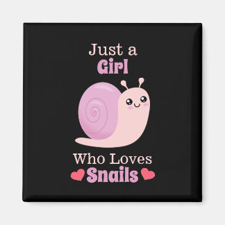 Just A Girl Who Loves Snails Magnet