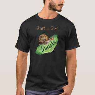 Just A Girl Who Loves Snails Quote  For Women  1 T-Shirt