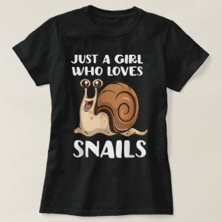 Just a Girl Who Loves Snails T-Shirt