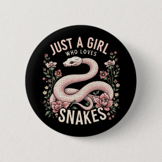 Just A Girl Who Loves Snakes 6 Cm Round Badge