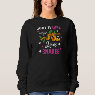 Just A Girl Who Loves Snakes Animal  Wild Reptile Sweatshirt