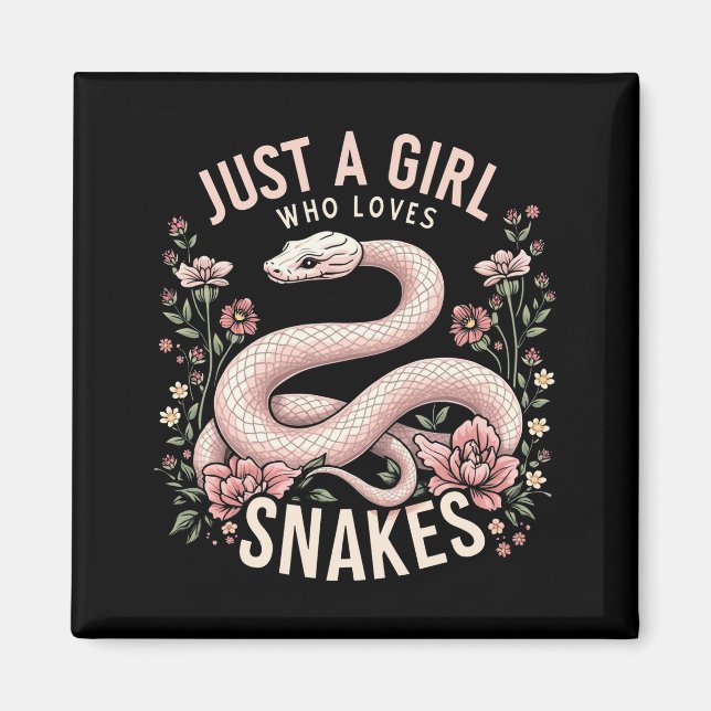 Just A Girl Who Loves Snakes Magnet (Front)