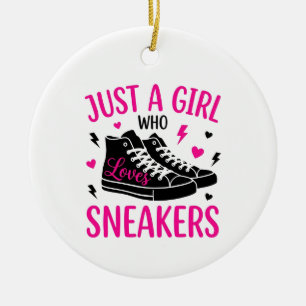 Just a girl who loves sneakers ceramic ornament