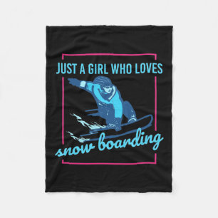 Just A Girl Who Loves Snowboarding Fleece Blanket