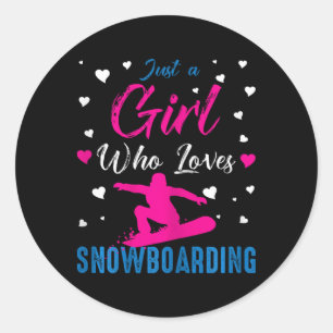 Just A Girl Who Loves Snowboarding Funny Snowboard Classic Round Sticker