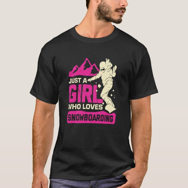 Just A Girl Who Loves Snowboarding T-Shirt (Front)