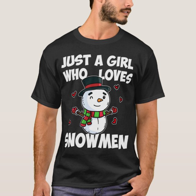 Just A Girl Who Loves Snowman Cute Frozen Snowman  T-Shirt (Front)