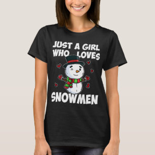 Just A Girl Who Loves Snowman Cute Frozen Snowman T-Shirt