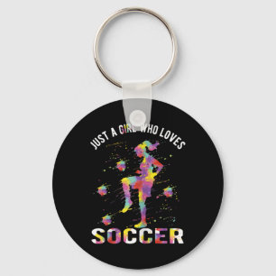 Just A Girl Who Loves Soccer _1 Key Ring