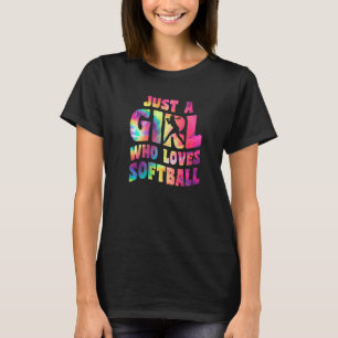 Just A Girl Who Loves Softball Girl Apparel Softba T-Shirt