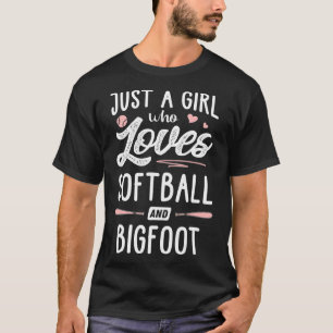 Just A Girl Who Loves Softll And Bigfoot Gift Wome T-Shirt