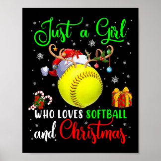 Just A Girl Who Loves Softll And Christmas Santa R Poster